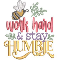 Honey Love - Work Hard, Stay Humble